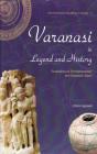 Varanasi in Legend and History